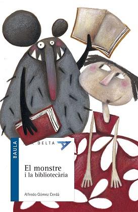 MONSTRE I LA BIBLIOTECARIA | 9788447916290 | GOMEZ CERDA, ALFREDO (1951- )