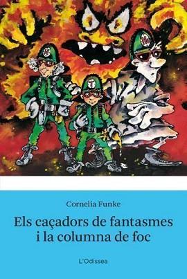 CAÇADORS DE FANTASMES I LA COLUMNA DE FOC | 9788499320762 | FUNKE, CORNELIA