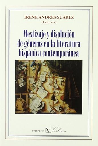 MESTIZAJE Y DISOLUCION GENEROS EN LA LITERATURA HI | 9788479621308 | ANDRES SUAREZ, IRENE