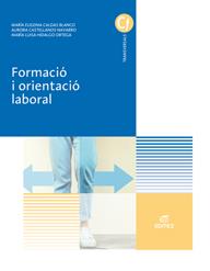 FORMACIÓ I ORIENTACIÓ LABORAL | 9788490789971 | CALDAS BLANCO, MARÍA EUGENIA/CASTELLANOS NAVARRO, AURORA/HIDALGO ORTEGA, MARÍA LUISA