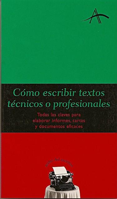 COMO ESCRIBIR TEXTOS TECNICOS O PROFESIONALES | 9788484282471 | DINTEL, FELIPE