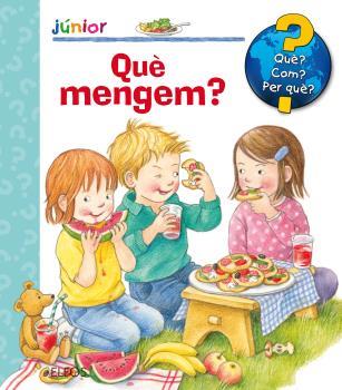 QUÈ? JUNIOR. QUÈ MENGEM? | 9788417254438 | DORIS, RUBEL