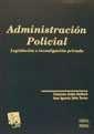 ADMINISTRACION POLICIAL. LEGISLACION E I | 9788484420583 | FRANCISCO ANTÓN BARBERÁ/JUAN IGNACIO SOLER TORMO