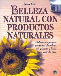 BELLEZA NATURAL CON PRODUCTOS NATURALES | 9788495456038 | COX, JANICE