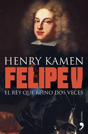 FELIPE V | 9788484608981 | KAMEN, HENRY