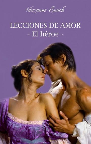 LECCIONES DE AMOR. EL HEROE | 9788408094715 | ENOCH, SUZANNE