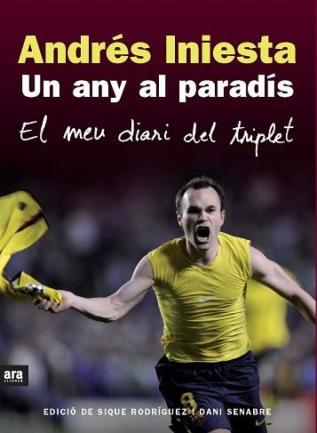 ANDRES INIESTA, UN ANY AL PARADIS | 9788492552825 | INIESTA, ANDRES