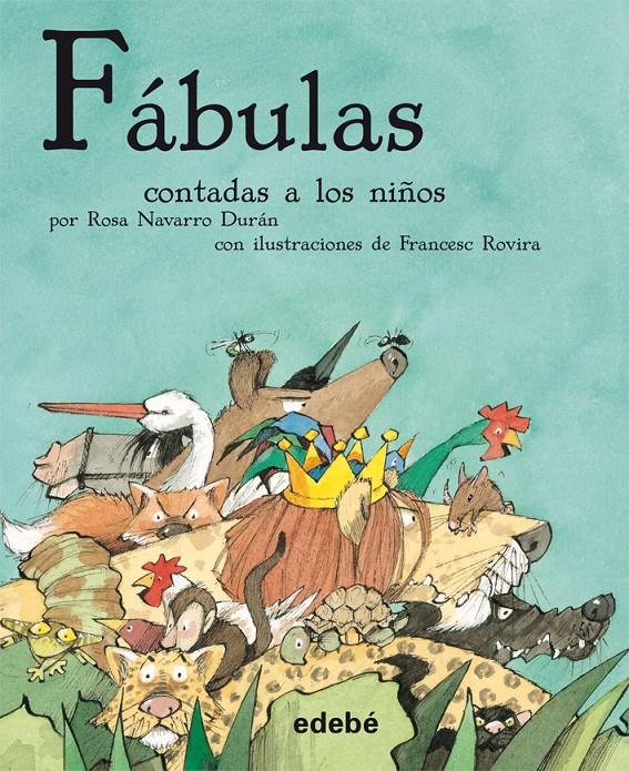 LAS FÁBULAS, DE SAMANIEGO | 9788468308791 | NAVARRO DURÁN, ROSA