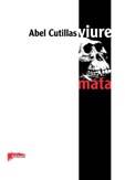 VIURE MATA : AFORISMES | 9788493275990 | CUTILLAS ALBERICH, ABEL