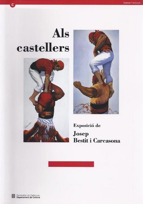 CASTELLERS, ALS EXPOSICIO DE JOSEP BESTIT I CARCA | 9788439328988 | BESTIT I CARCASONA, JOSEP