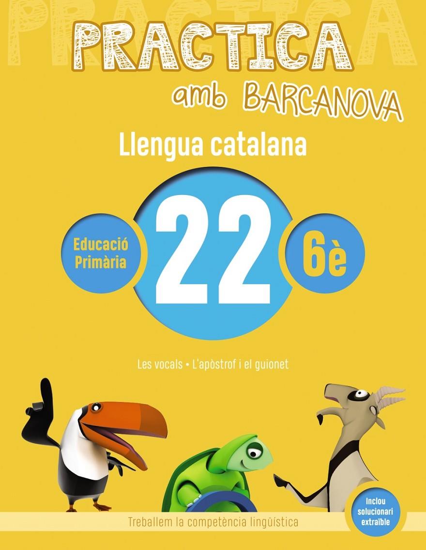 PRACTICA AMB BARCANOVA. LLENGUA CATALANA 22 | 9788448945237 | CAMPS, MONTSERRAT/BOTA, MONTSSERRAT