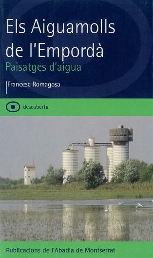 AIGUAMOLLS DE L'EMPORDA, ELS | 9788484158196 | ROMAGOSA, FRANCESC