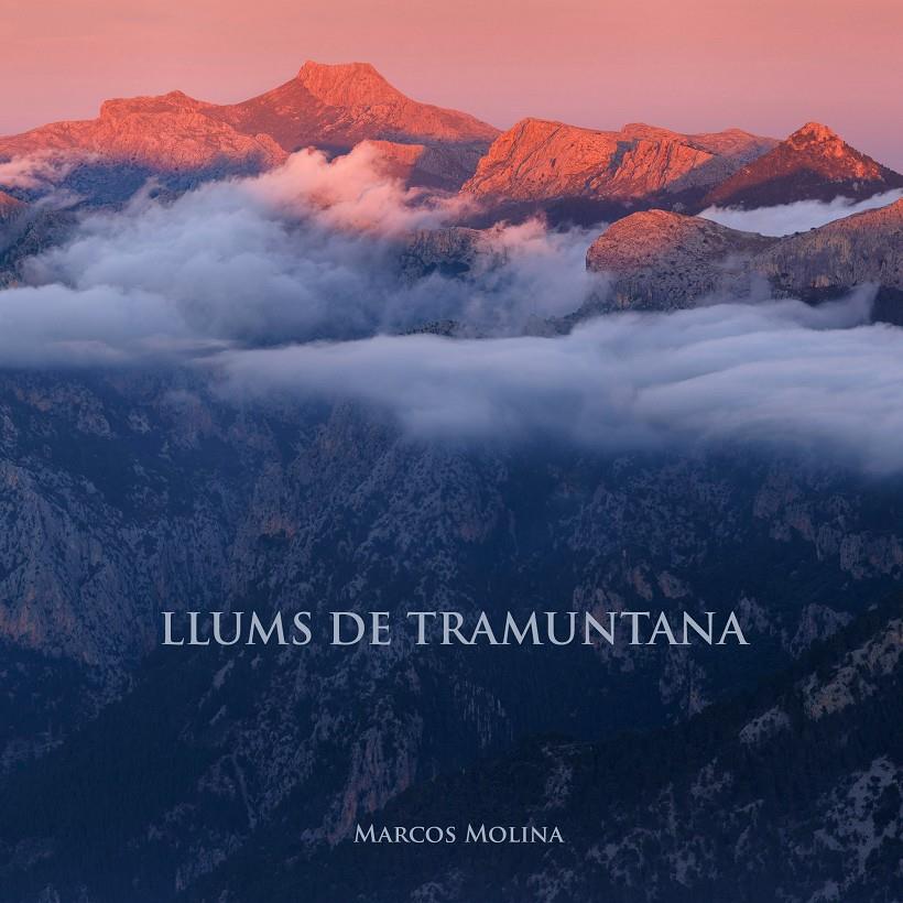 LLUMS DE TRAMUNTANA | 9788461748631 | MOLINA GILFILLAN, MARCOS