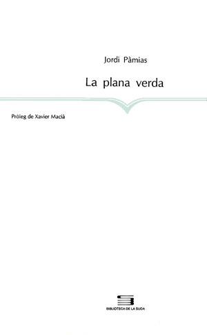 PLANA VERDA, LA | 9788479351939 | PAMIAS, JORDI