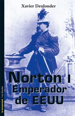 NORTON I, EMPERADOR DE EEUU | 9788479480653 | DEULONDER CAMINS, XAVIER