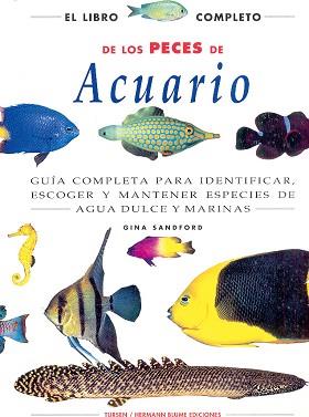 LIBRO COMPLETO DE LOS PECES DE ACUARIO, | 9788487756443 | SANDFORD, GINA