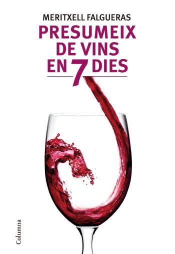 PRESUMEIX DE VINS EN 7 DIES | 9788466412995 | FALGUERAS, MERITXELL