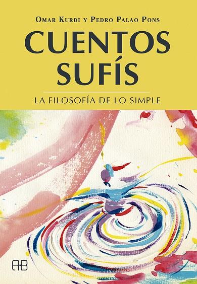 CUENTOS SUFÍS | 9788417851019 | KURDI, OMAR/PALAO PONS, PEDRO