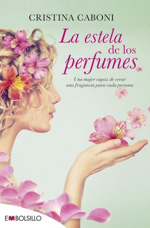 LA ESTELA DE LOS PERFUMES | 9788416087365 | CABONI, CRISTINA