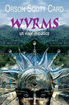 WYRMS, IN VIAJE INICIATICO-BOL.- | 9788496829442 | SCOTT CARD, ORSON