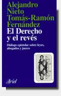 DERECHO Y EL REVES, EL. DIALOGO EPISTOLAR SOBRE | 9788434411838 | NIETO, ALEJANDRO/ FERNANDEZ, TOMAS-RAMON