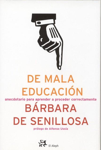 DE MALA EDUCACION | 9788476697214 | SENILLOSA, BARBARA DE