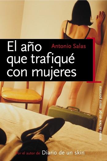 AÑO QUE TRAFIQUE CON MUJERES, EL | 9788484603320 | SALAS, ANTONIO