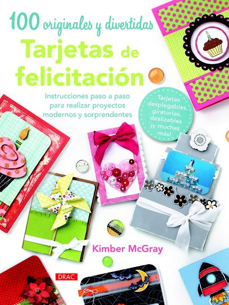 100 ORIGINALES Y DIVERTIDAS TARJETAS DE FELICITACIÓN | 9788498743470 | MCGRAY, KIMBER