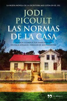 NORMAS DE LA CASA, LAS | 9788499981543 | PICOULT, JODI