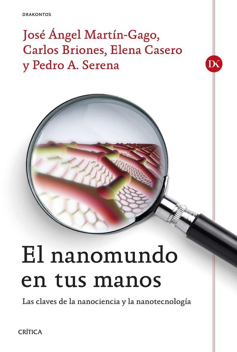 EL NANOMUNDO EN TUS MANOS | 9788498927191 | CASERO JUNQUERA, ELENA/BRIONES LLORENTE, CARLOS/SERENA DOMINGO, PEDRO/MARTÍN-GAGO, JOSÉ ÁNGEL