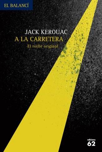 A LA CARRETERA- EDICIO ORIGINAL | 9788429762075 | KEROUAC, JACK