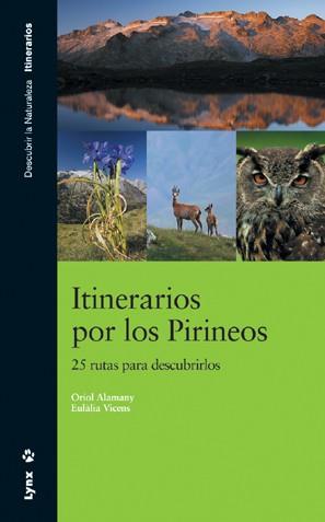 ITINERARIOS POR LOS PIRINEOS | 9788496553286 | ALAMANY, ORIOL/VICENS, EULÀLIA