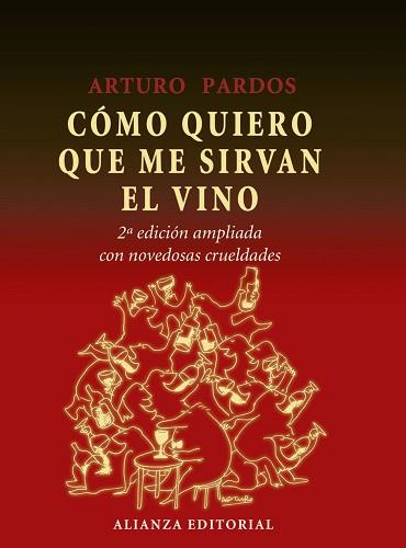 CÓMO QUIERO QUE ME SIRVAN EL VINO | 9788420664675 | PARDOS BATISTE, ARTURO