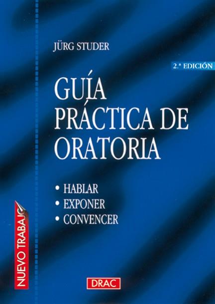 GUIA PRACTICA DE ORATORIA | 9788488893666 | STUDER, JšRG