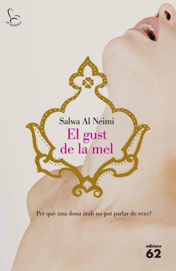 GUST DE LA MEL, EL | 9788429763102 | AL NEIMI, SALWA