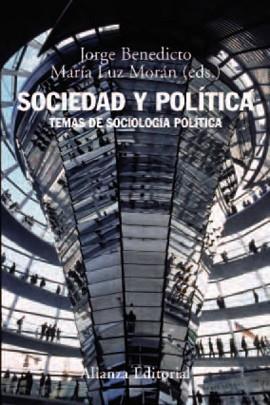 SOCIEDAD Y POLÍTICA | 9788420693484 | BENEDICTO, JORGE/MORÁN, MARÍA LUZ