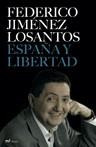 ESPAÑA Y LIBERTAD | 9788427032491 | JIMENEZ LOSANTOS, FEDERICO