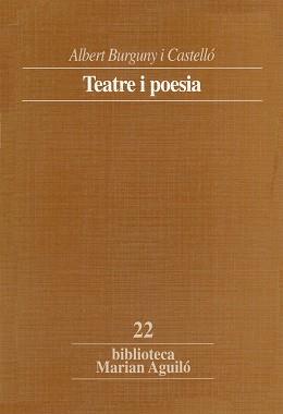 TEATRE I POESIA | 9788478268641 | BURGUNY I CASTELLO, ALBERT