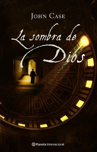 SOMBRA DE DIOS, LA | 9788408066750 | CASE, JOHN