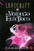 COLABORACIONES 4 : EL VERDUGO ELECTRICO | 9788441414532 | NEBREDA SAINZ-PARDO, JOSE MARIA ,   TR.