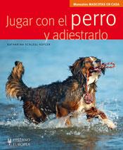 JUGAR CON EL PERRO Y ADIESTRARLO | 9788425519529 | SCHLEGL-KOFLER, KATHARINA