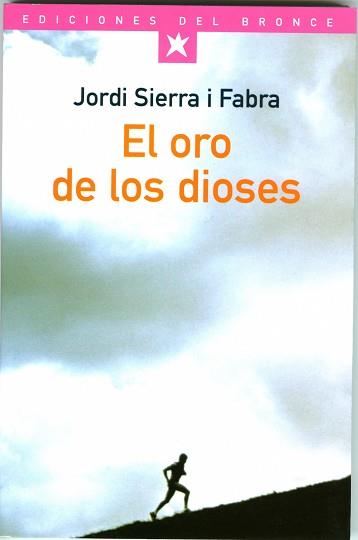 ORO DE LOS DIOSES, EL | 9788484530275 | SIERRA I FABRA, JORDI