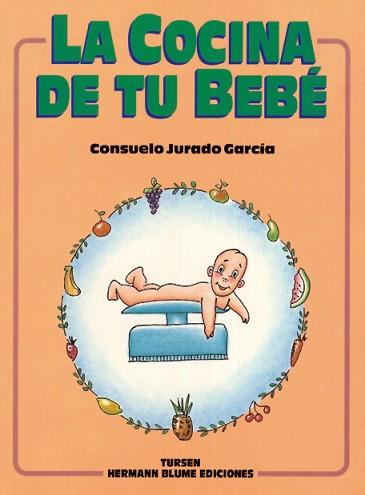 COCINA DE TU BEBE, LA | 9788487756436 | JURADO GARCÍA, CONSUELO