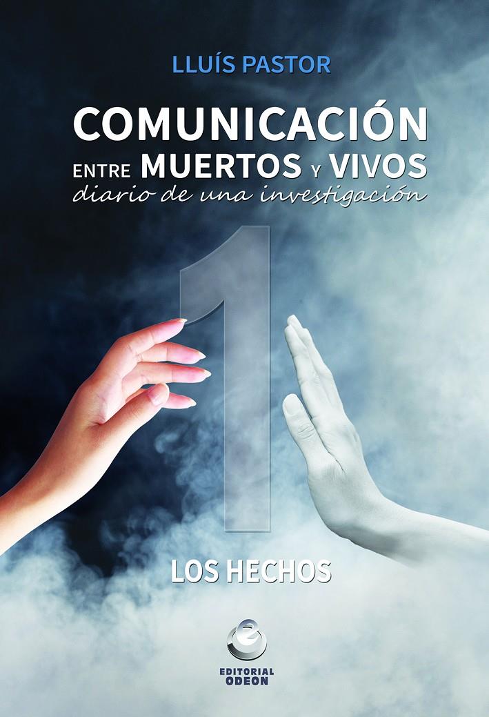 COMUNICACIÓN ENTRE MUERTO Y VIVOS 1 | 9788416847136 | PASTOR PÉREZ, LLUIS