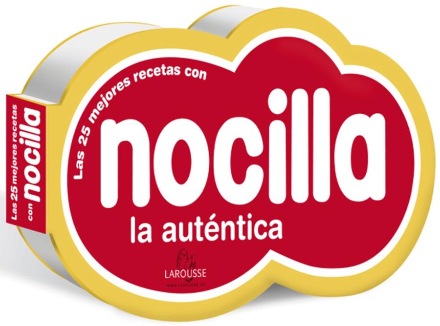 NOCILLA. LAS MEJORES RECETAS | 9788415785460 | LAROUSSE EDITORIAL