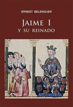 JAIME I Y SU REINADO | 9788497432467 | BELENGUER CEBRIÀ, ERNEST