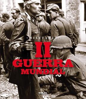 SEGUNDA GUERRA MUNDIAL | 9788499280738 | VV.AA