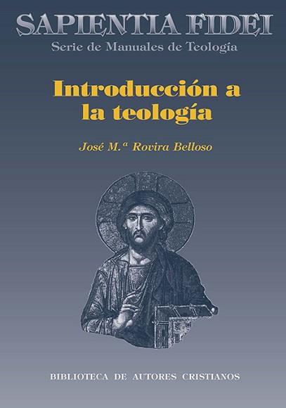 INTRODUCCION A LA TEOLOGIA | 9788479142223 | ROVIRA BELLOSO, JOSE MARIA