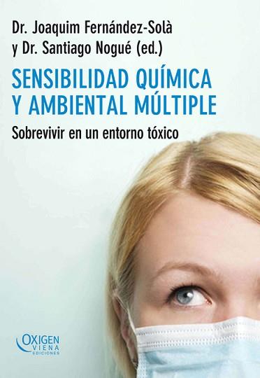 SENSIBILIDAD QUÍMICA Y AMBIENTAL MÚLTIPLE | 9788483305492 | FERNÁNDEZ-SOLÀ, DR. JOAQUIM/NOGUÉ XARAU, DR. SANTI