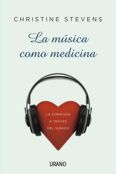 LA MEDICINA DE LA MÚSICA | 9788479532369 | STEVENS, CHRISTINE